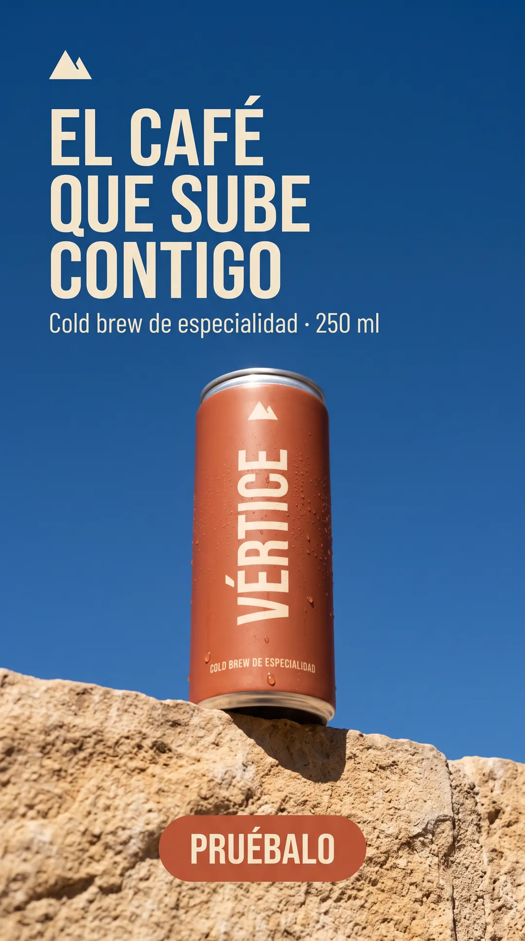 Anuncio VÉRTICE con lata sobre roca, cielo azul y el texto El café que sube contigo